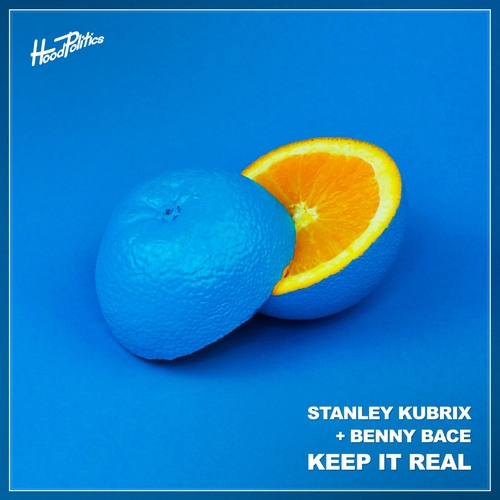 Stanley Kubrix, Benny Bace - Keep It Real [HP163]
